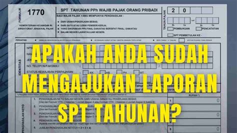 Hari Ini Batas Akhir Lapor Spt Jangan Sampai Telat Dan Dapat Hukuman