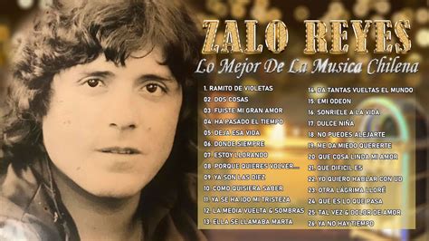 Zalo Reyes Sus 30 Grandes Exitos Inmortales Viejitas Pero Bonitas