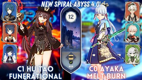 C1 Hu Tao Funerational C0 Ayaka Melt Burn Spiral Abyss 4 0 Floor 12