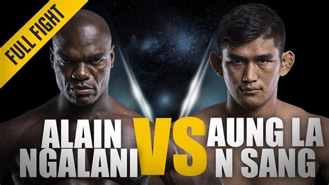 One Full Fight Aung La N Sang Vs Alain Ngalani Historic Open