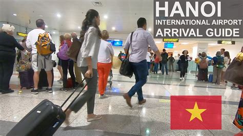 HANOI International Airport Arrival Complete Guide NOI BAI Airport