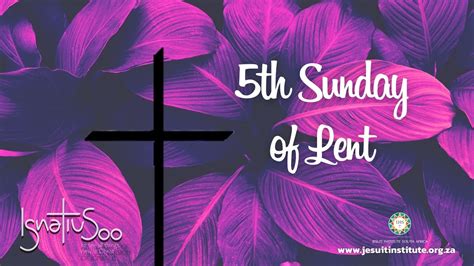 Mass For The 5th Sunday Of Lent Year C YouTube