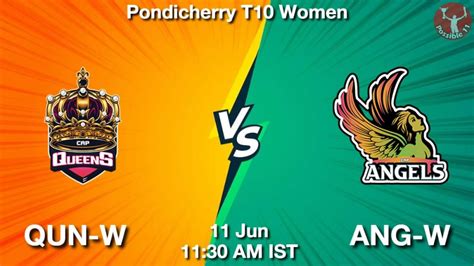 QUN W Vs ANG W Dream11 Team Prediction Fantasy Cricket Tips 11 Jun