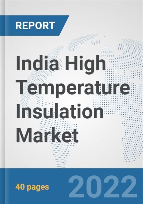 India High Temperature Insulation Market Prospects Trends Analysis