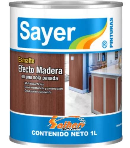 E S M A L T E Multisuperficies Efecto Madera Litro Sayer Color Madera