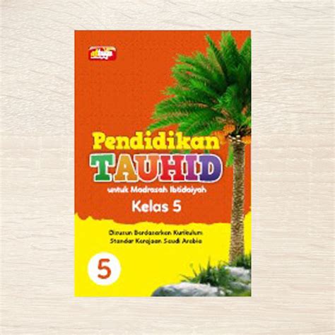 Buku Pendidikan Tauhid Kelas Attuqa Sd Mi Pelajaran Tauhid Akidah