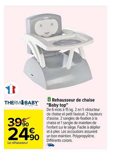 Promo Rehausseur De Chaise Baby Top Chez Carrefour Icatalogue Fr