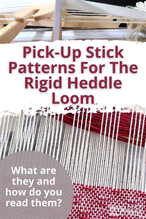 Using Pick Up Patterns On Your Rigid Heddle Loom Warped Fibers In