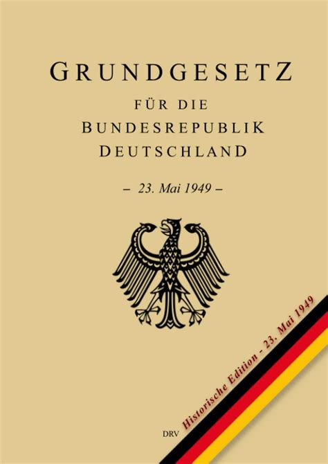 Grundgesetz für Bundesrepublik Deutschland Historische Edition vom