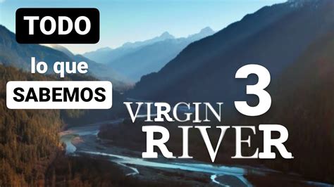 VIRGIN RIVER TEMPORADA 3 TODO Lo Que SABEMOS YouTube