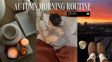 6am Fall Morning Routine Spend A Cosy Morning With Me YouTube