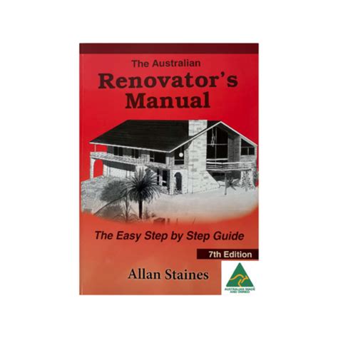 The Australian Renovator’s Manual 7th Edition Allan Staines - Bunnings ...