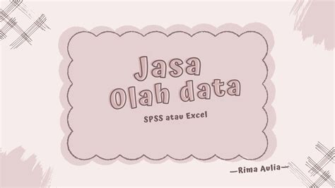 Jasa Olah Data Spss Atau Excel