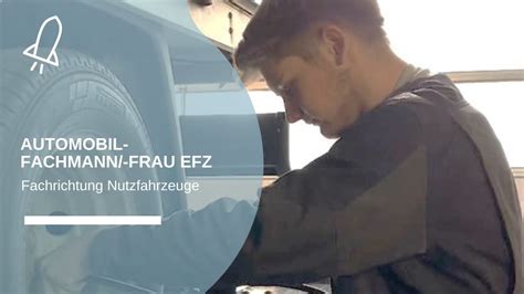 Automobil Fachmann Frau EFZ Fachrichtung Nutzfahrzeuge YouTube