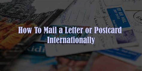 How To Mail A Letter Or Postcard Internationally