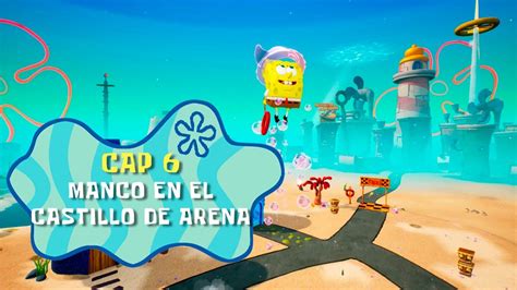 Bob Esponja Batalla Por Fondo De Bikini Cap 6 Manco En El Castillo