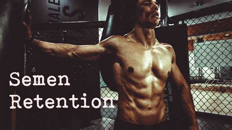 How To Practice Semen Retention YouTube