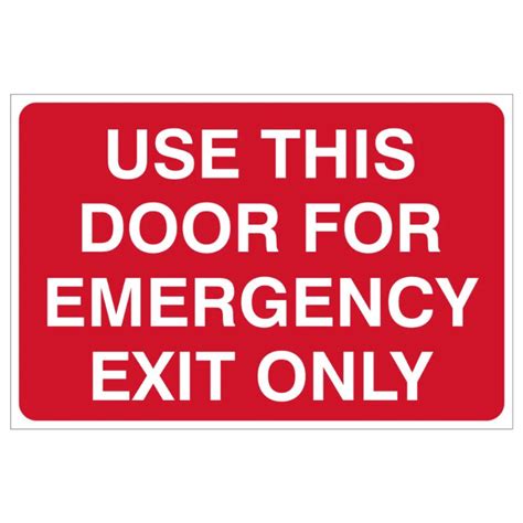 Use This Door For Emergency Exit Only Safety Sign