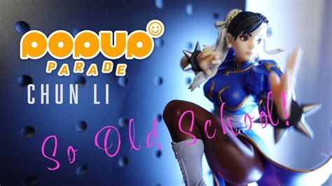 Pop Up Parade Chun Li Unboxing And Review YouTube