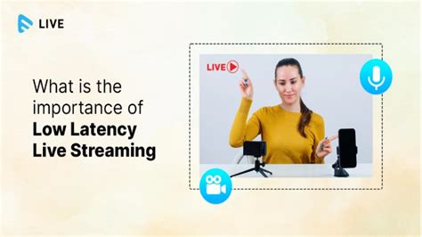 What Is The Importance Of Low Latency Live Streaming