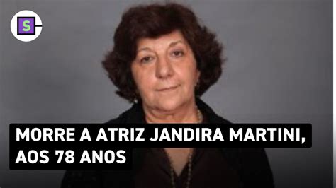 Morre A Atriz Jandira Martini Aos Anos Famosa Pelo Clone E