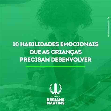 Habilidades Emocionais Que As Crian As Precisam Desenvolver