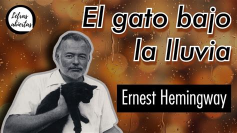 El Gato Bajo La Lluvia De Ernest Hemingway Audiocuento Youtube