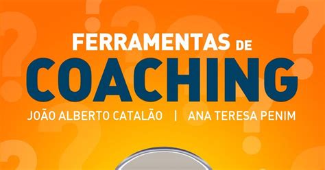 Ferramentas De Coaching Ed Atualizada E Aumentada By Grupo Lidel