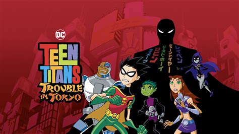 Teen Titans Trouble In Tokyo