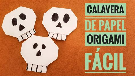 Cómo hacer CALAVERAS de papel Origami FÁCIL PASO A PASO YouTube