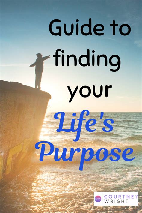 A Guide To Discover How To Find Your Lifes Purpose Life Purpose