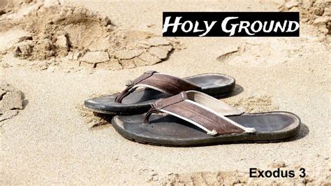 Holy Ground Ex3 - Logos Christian Fellowship