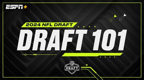 2024 Nfl Draft Draft 101 41724 Live Stream Watch Espn