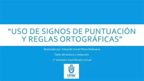 Ppt Uso De Signos De Puntuaci N Y Reglas Ortogr Ficas Powerpoint