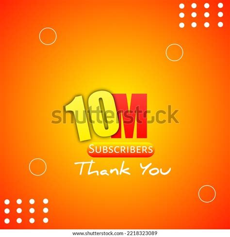 Thank You Subscribers Peoples 10m Subscribers Stock Illustration