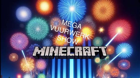 Mega Vuurwerk Show In Minecraft Youtube