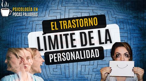 Trastorno L Mite De La Personalidad Borderline Youtube