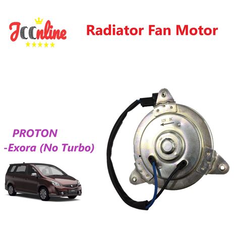 Radiator Fan Motor Proton Exora No Turbo Shopee Malaysia