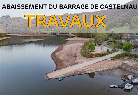 Abaissement Du Barrage De Castelnau Lassouts Lous Pour Travaux Peche