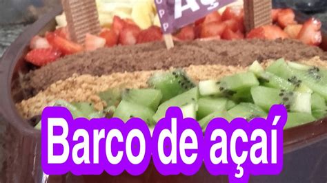 Como Montar Barca De Açaí Youtube