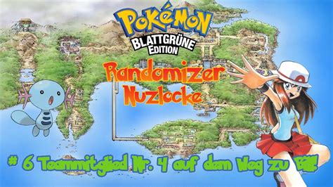 Pokemon Blattgrün Randomizer Nuzlocke Part 6 Teammitglied Nr 4 auf