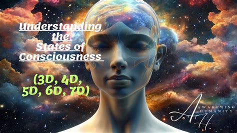 Understanding The States Of Consciousness 3D 4D 5D 6D And 7D YouTube