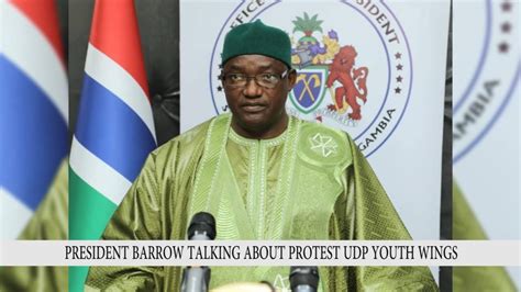 President Barrow Talking About Protest Udp Youth Wings Th March