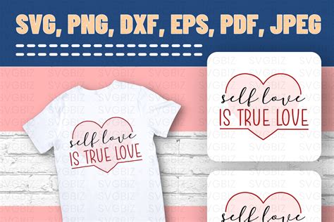 Self Love Svg Png Eps Pdf Dxf Graphic By Svgbiz · Creative Fabrica