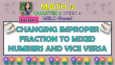 Math Quarter Week Lesson Changing Improper Fraction To