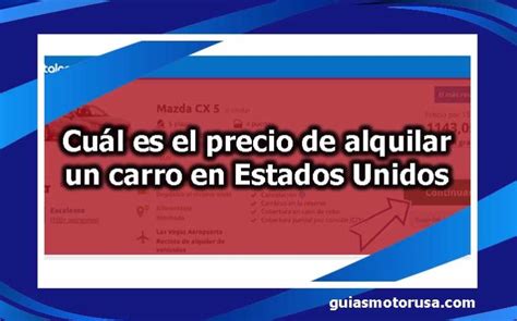 Cu L Es El Precio De Alquilar Un Carro En Estados Unidos