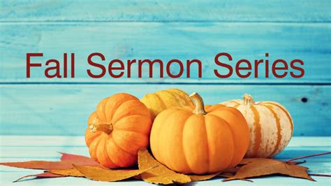 Fall Sermon Series First Assembly Memphis