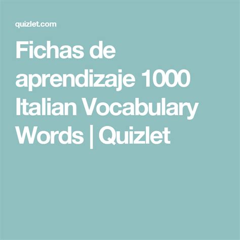 Fichas De Aprendizaje 1000 Italian Vocabulary Words Quizlet Italian