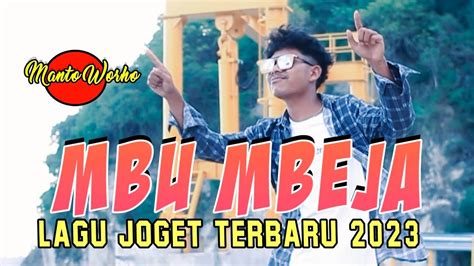 Lagu Joget Ende Lio Terbaru 2023 Mbu Mbeja Manto Worho Youtube