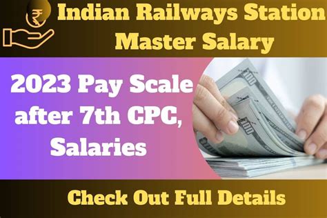 Indian Railways Station Master Salary Pay Scale After Th Cpc